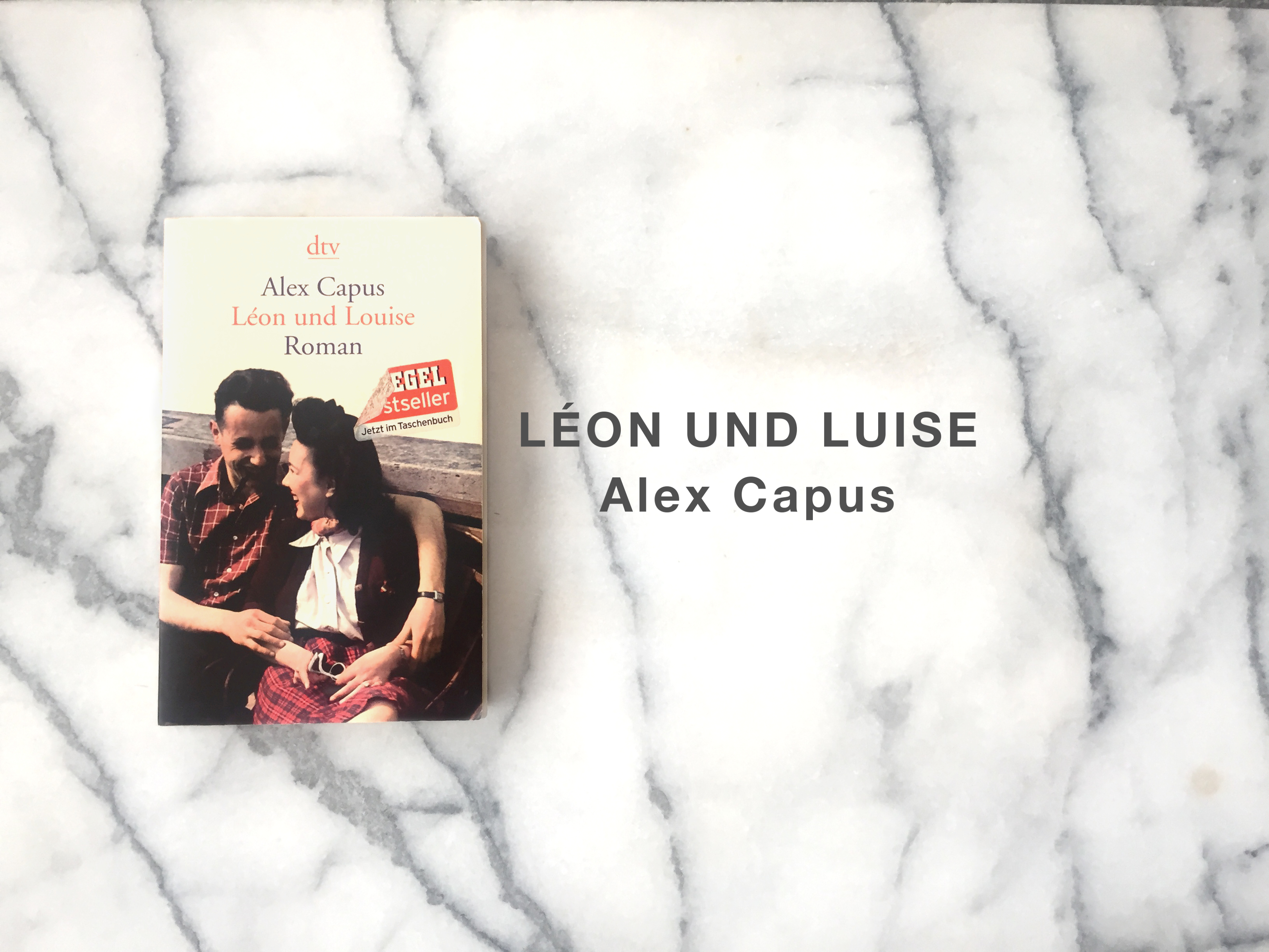 Alex Capus Leon und Luise Léon